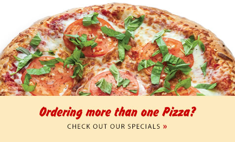 Ordering more than one pizza? Click to check out our specials
